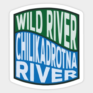 Chilikadrotna River Wild River wave Sticker